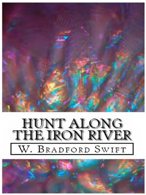 cover image of Hunt Along the Iron River (A Digital Short)